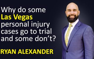 Las Vegas Personal Injury attorney - Why some cases go to trial